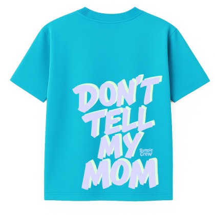 Koszulka dziecięca Don’t Tell My Mum – streetwear kids (błękitna)